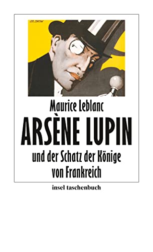 Arsène Lupin und der Schatz der Könige von Frankreich von Insel Verlag